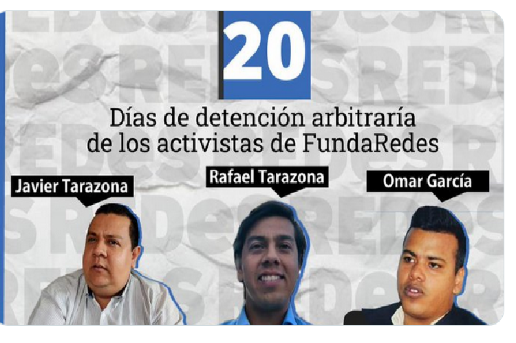 Activistas de Fundaredes cumplen 20 días de detención